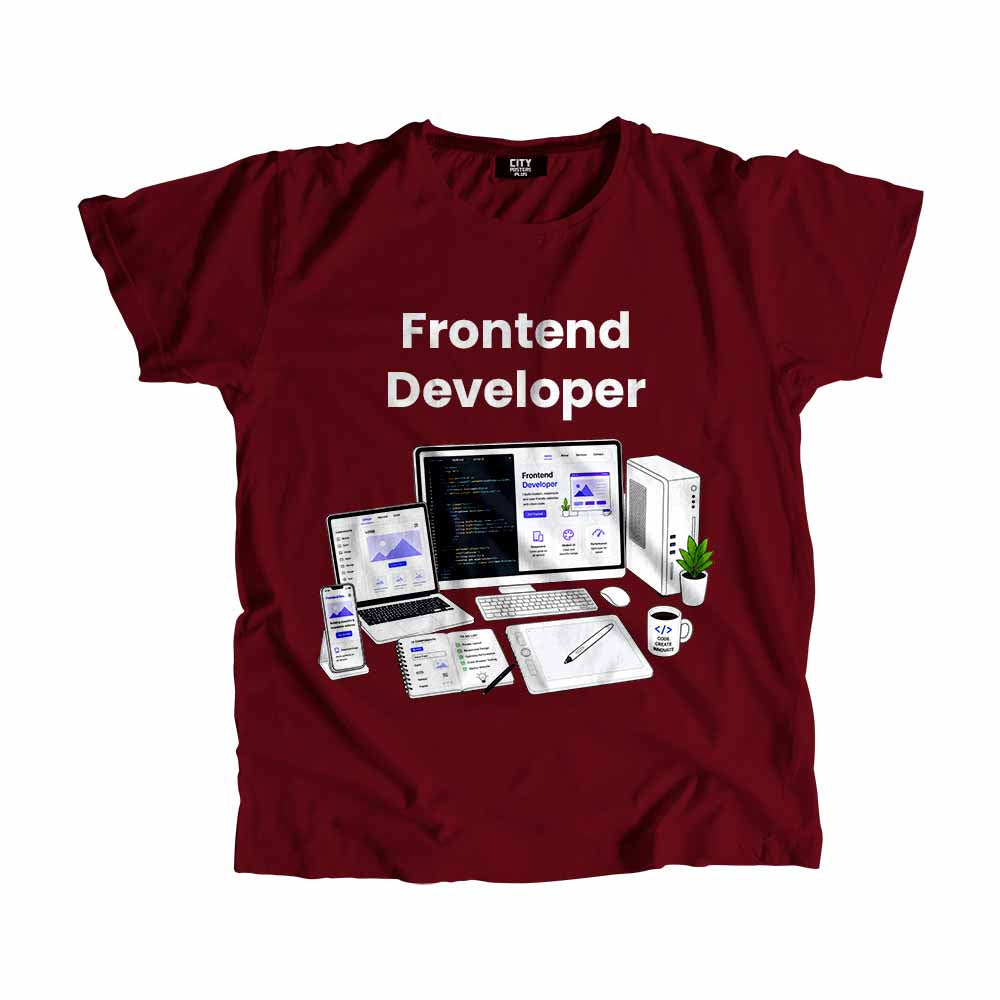 Frontend Developer Men Unisex T-Shirt (Maroon) Technology Unisex T-Shirt | City Posters Plus