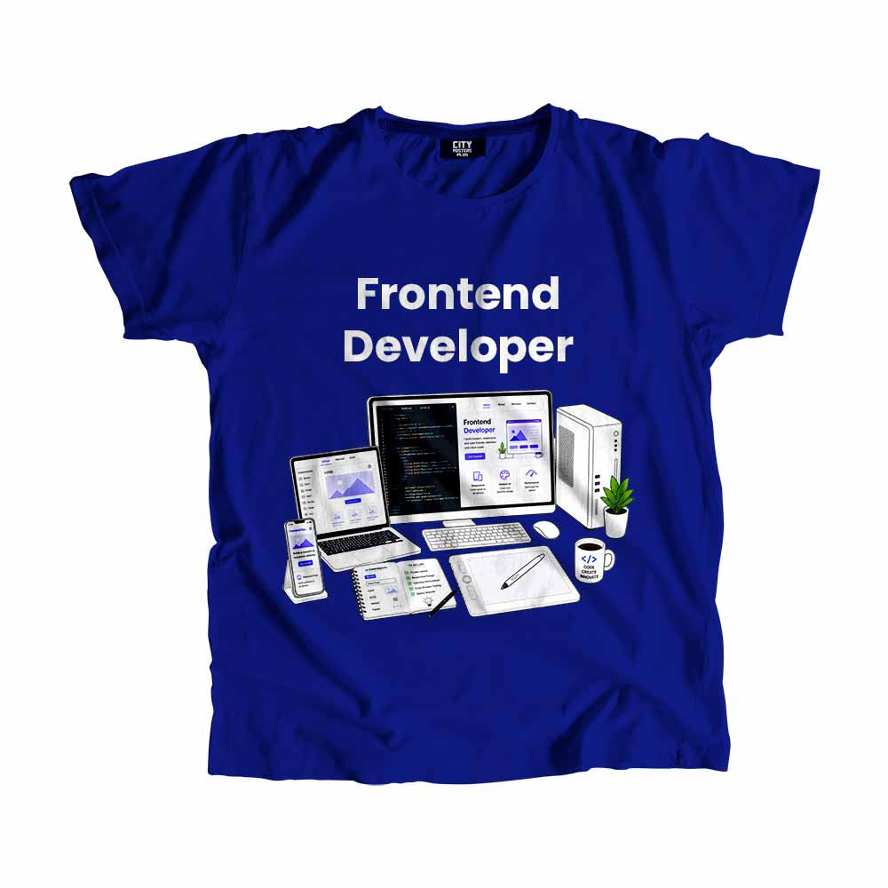 Frontend Developer Men Unisex T-Shirt (Royal Blue) Technology Unisex T-Shirt | City Posters Plus