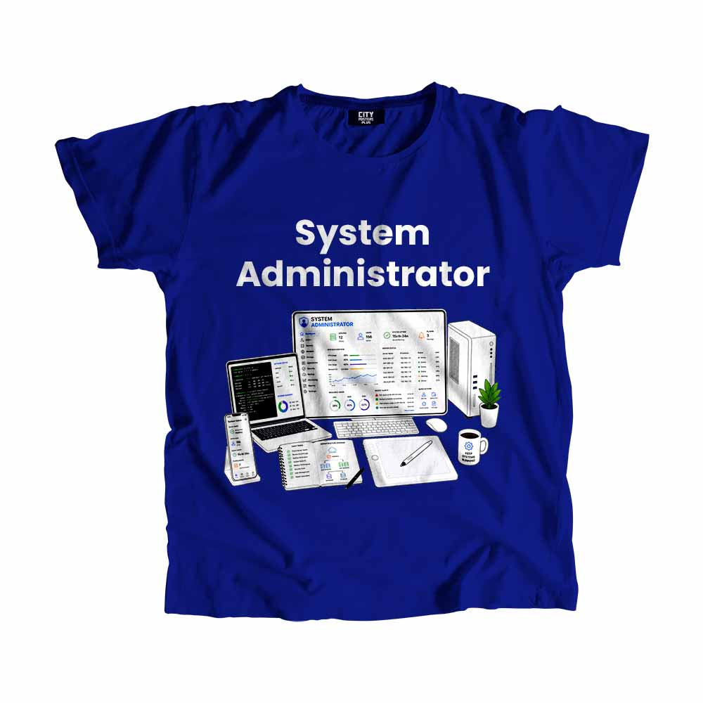 System Administrator Men Unisex T-Shirt (Royal Blue) Technology Unisex T-Shirt | City Posters Plus