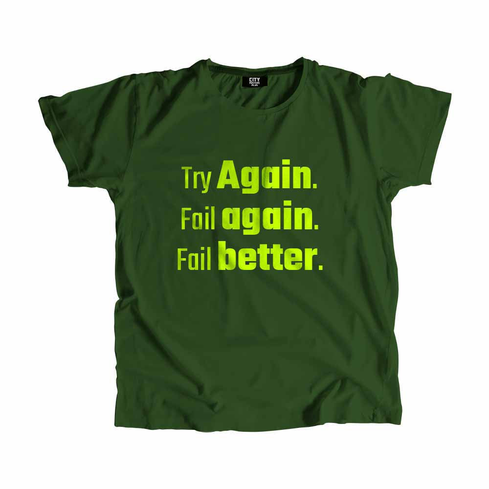 Try Again. Fail again. Fail better Men Unisex T-Shirt