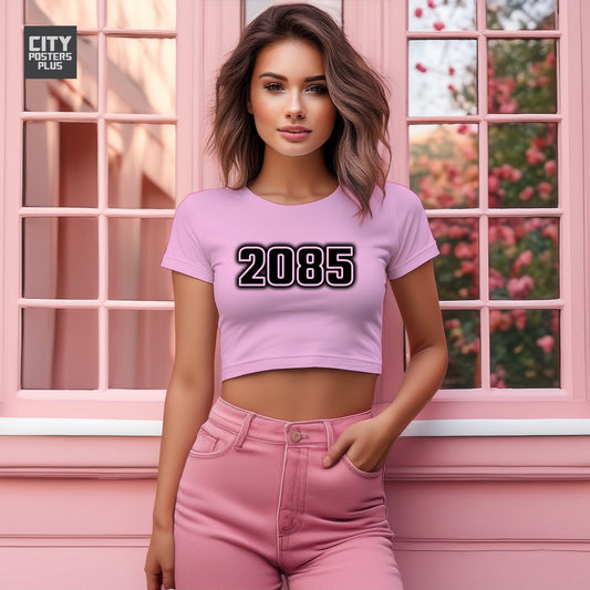 2085 Women Crop Top | Vintage Birth Year Shirt | City Posters Plus