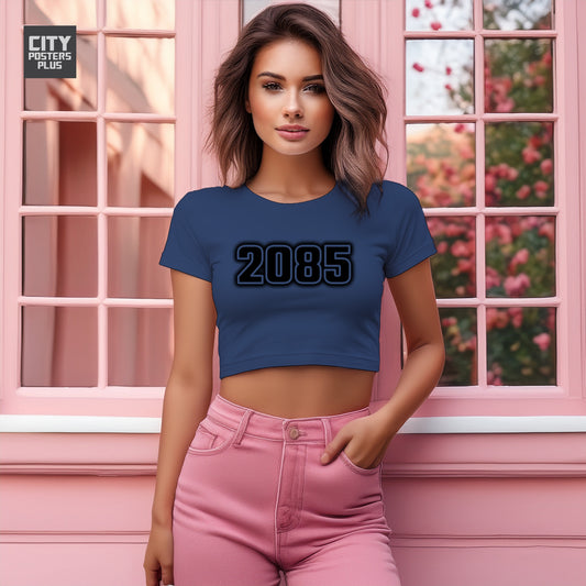 2085 Women Crop Top | Vintage Birth Year Shirt | City Posters Plus