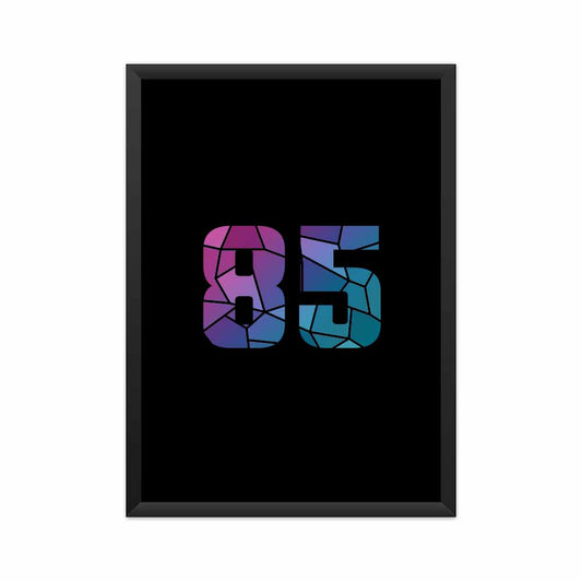 85 Number Framed Poster