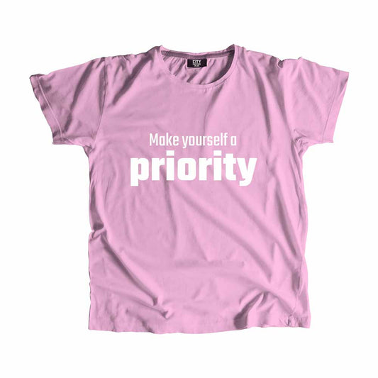 Make yourself a priority Men Unisex T-Shirt Quote Unisex T-Shirt