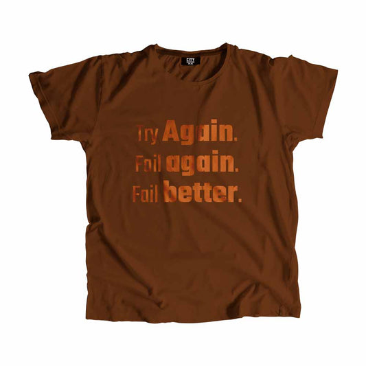 Try Again. Fail again. Fail better Men Unisex T-Shirt Quote Unisex T-Shirt