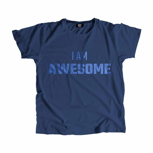 I AM AWESOME Men Unisex T-Shirt Quote Unisex T-Shirt