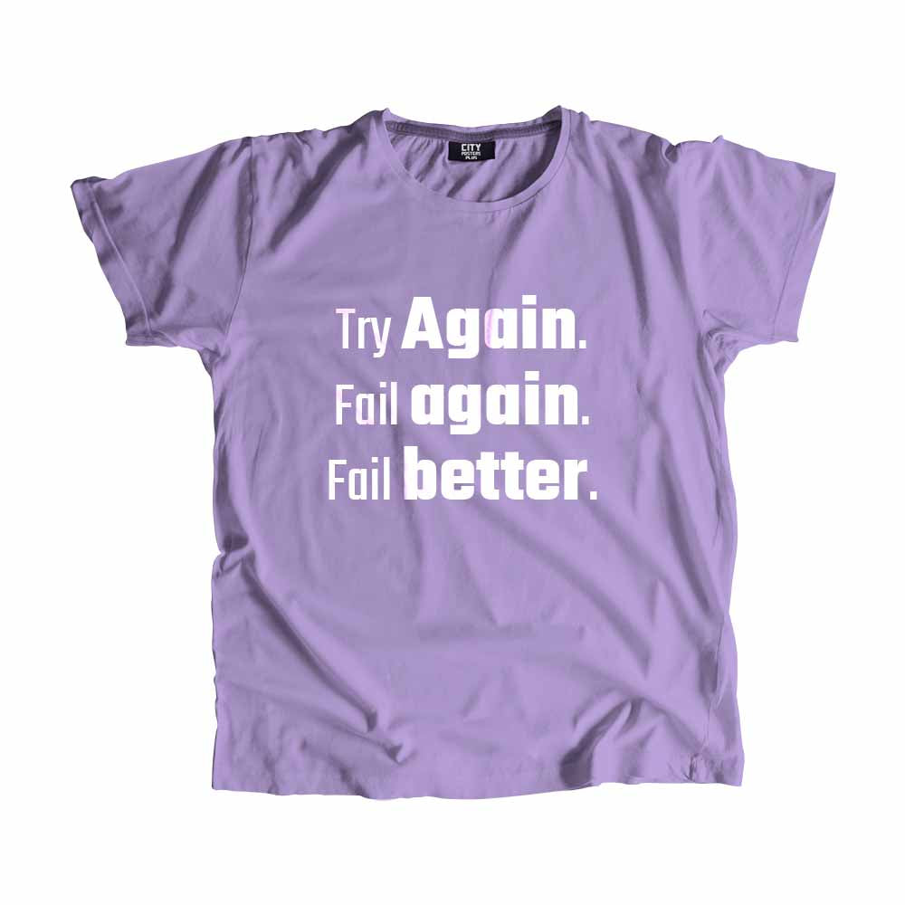  Try Again. Fail again. Fail better Men Unisex T-Shirt 