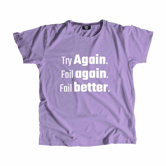 Try Again. Fail again. Fail better Men Unisex T-Shirt Quote Unisex T-Shirt
