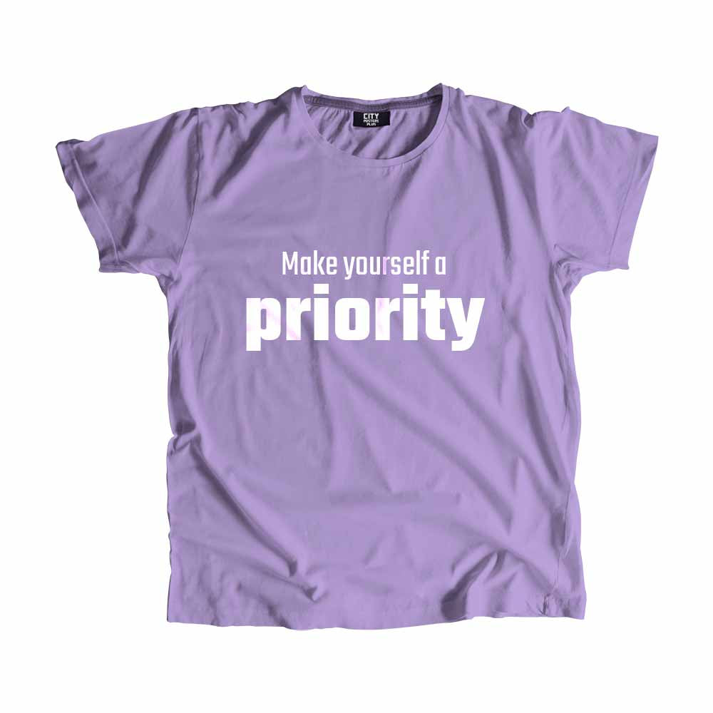  Make yourself a priority Men Unisex T-Shirt 