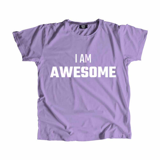 I AM AWESOME Men Unisex T-Shirt Quote Unisex T-Shirt