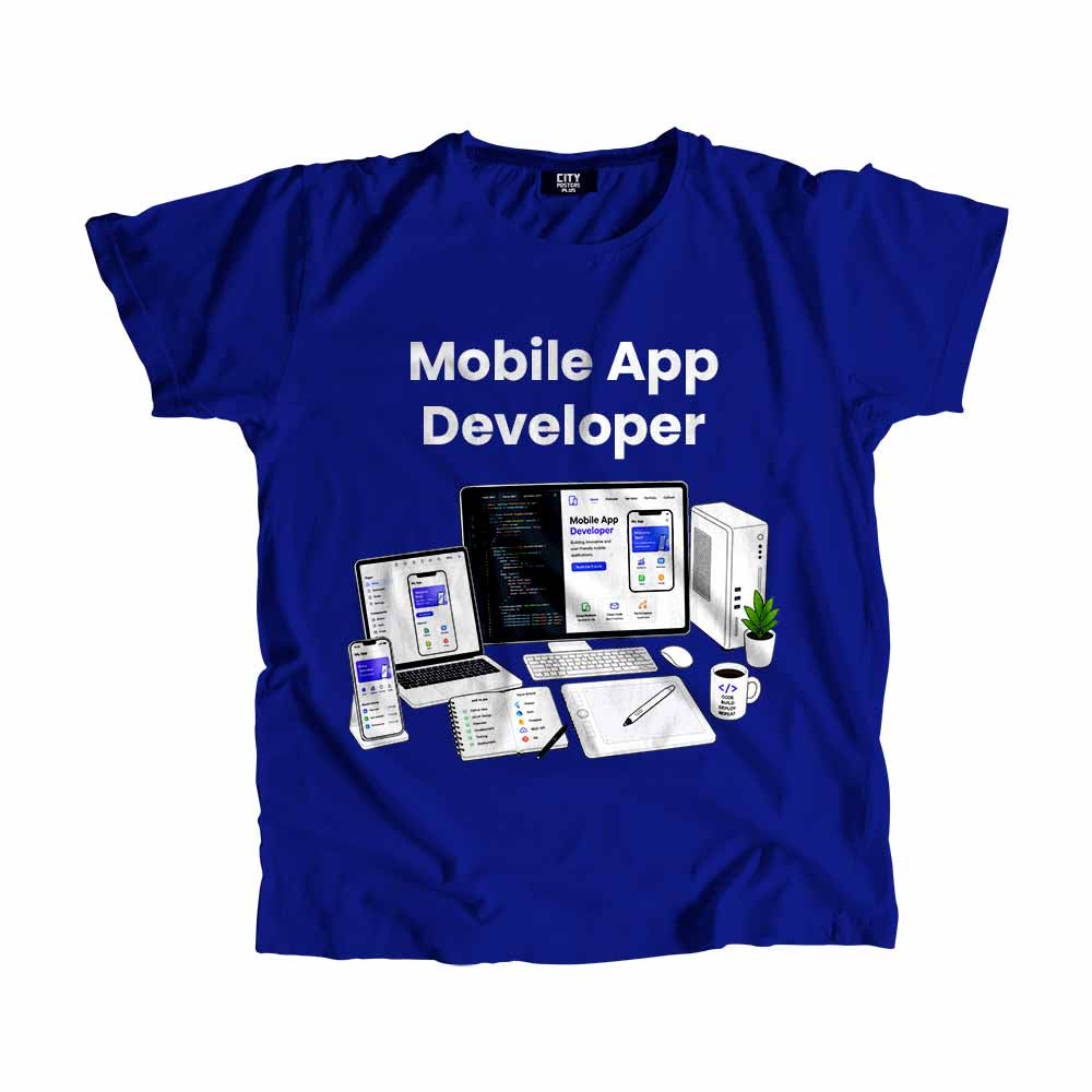 Mobile App Developer Men Unisex T-Shirt (Royal Blue) Technology Unisex T-Shirt | City Posters Plus