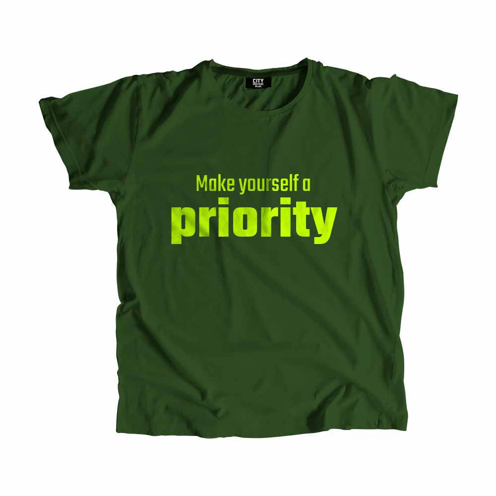 Make yourself a priority Men Unisex T-Shirt